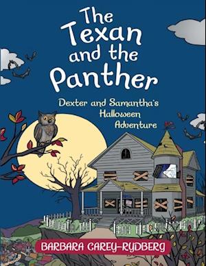 Texan and the Panther: Dexter and Samantha's Halloween Adventure