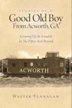 Stories Of A Good Old Boy From Acworth, GA