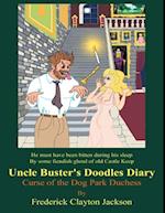 Uncle Buster's Doodles Diary: Curse of the Dog Park Duchess