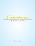 Kaleidoscope: A Book of Poetry for Adults