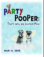 Party Pooper: That's Why We Invited Moo