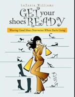 Get Your Shoes Ready: Wearing Good Shoes Determines Where You're Going