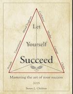 Let Yourself Succeed