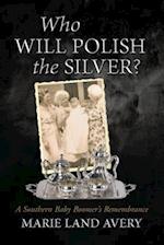 Who Will Polish the Silver?