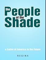 People of the Shade: A Satire of America In the Future