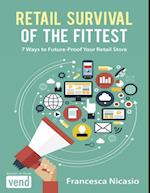 Retail Survival of the Fittest: 7 Ways to Future Proof Your Retail Store