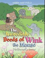 The Incredible Deeds of Wink the Mouse