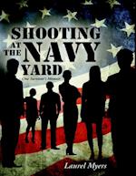 Shooting at the Navy Yard: One Survivor's Memoir
