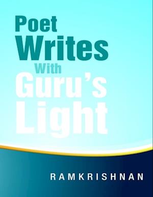 Poet Writes With Guru's Light