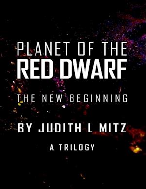 Planet of the Red Dwarf: The New Beginning