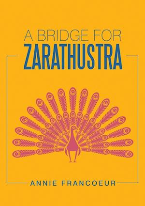 A Bridge for Zarathustra