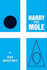 Harry the Mole