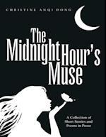 Midnight Hour's Muse: A Collection of Short Stories and Poems In Prose