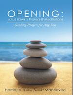 Opening: Lotus Hawk's Prayers & Meditations: Guiding Prayers for Any Day