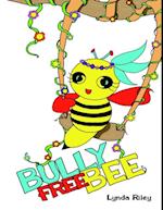 Bully Free Bee