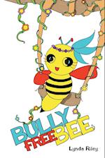 Bully Free Bee