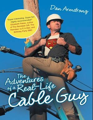 Adventures of a Real-life Cable Guy