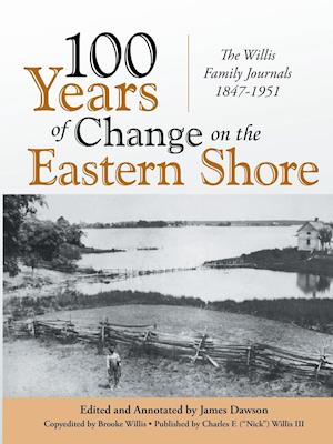 100 Years of Change on the Eastern Shore