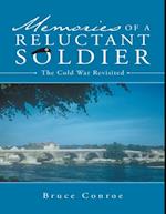 Memories of a Reluctant Soldier: The Cold War Revisited