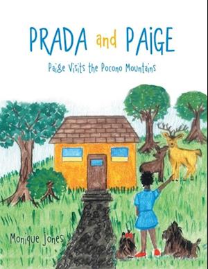 Prada and Paige: Paige Visits the Pocono Mountains