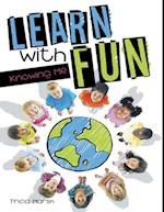 Learn With Fun: Knowing Me
