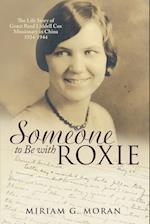 Someone to Be with Roxie