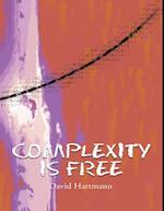 Complexity Is Free