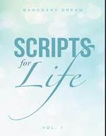 Scripts for Life Vol. 1