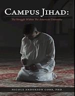 Campus Jihad: The Struggle Within the American University