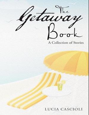 Getaway Book: A Collection of Stories