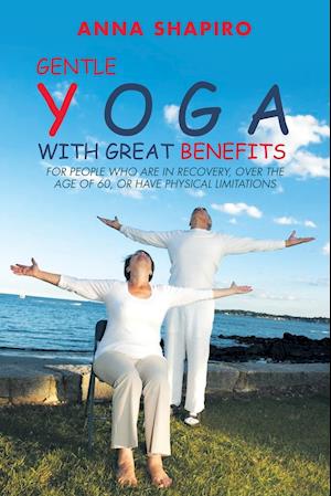 Gentle Yoga With Great Benefits