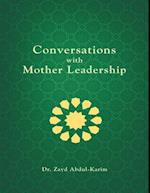 Conversations With Mother Leadership