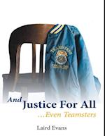 And Justice for All: ...Even Teamsters