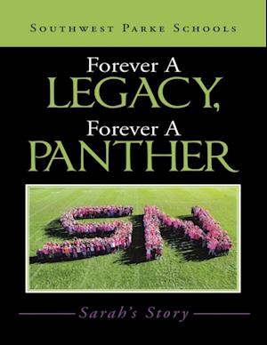 Forever a Legacy, Forever a Panther: Sarah's Story