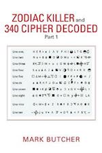 Zodiac Killer and 340 Cipher Decoded