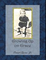 Growing Up On Grace