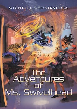 The Adventures of Ms. Swivelhead