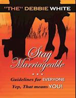 Stay Marriageable(TM): Guidelines for Everyone Yep, That Means You