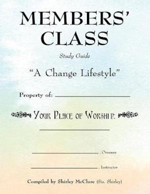 Members' Class, Study Guide