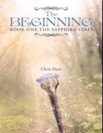 Beginning: Book One of the Sapphire Staff