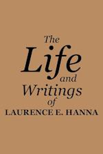 The Life and Writings of Laurence E. Hanna