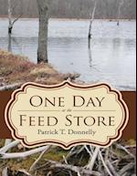 One Day at the Feed Store