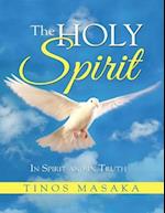 Holy Spirit: In Spirit and In Truth