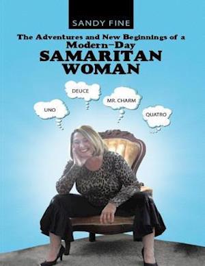 Adventures and New Beginnings of a Modern-Day Samaritan Woman