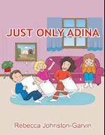 Just Only Adina