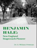 Benjamin Hale: New England Stagecoach Pioneer