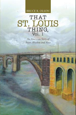 That St. Louis Thing, Vol. 1
