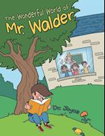 The Wonderful World of Mr. Walder