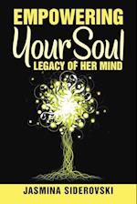 Empowering Your Soul-Legacy of Her Mind