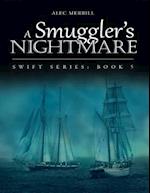 Smuggler's Nightmare: Swift Series: Book 5